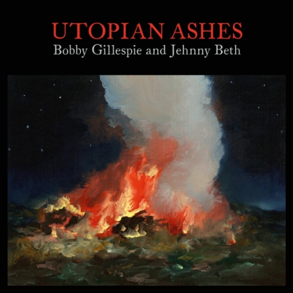 Bobby Gillespie & Jehnny Beth - Utopian Ashes in der Gruppe CD / Bestseller bei Bengans Skivbutik AB (4089255)