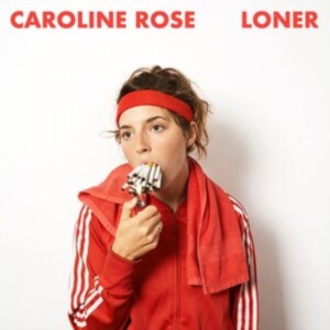 Rose Caroline - Loner (Indie Exclusive, Marble Red in der Gruppe VINYL / Pop-Rock bei Bengans Skivbutik AB (4090212)