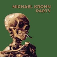 Krohn Michael - Party in der Gruppe CD bei Bengans Skivbutik AB (4090327)