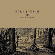 Jansch Bert - Edge Of A Dream in der Gruppe UNSERE TIPPS / Record Store Day / RSD-21 bei Bengans Skivbutik AB (4091077)