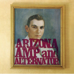 Arizona Amp & Alternator - Arizona Amp & Alternator (Transpare in der Gruppe VINYL / Pop-Rock bei Bengans Skivbutik AB (4091086)
