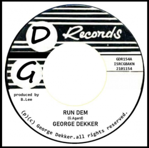 Dekker George - Run Dem / Foey Man in der Gruppe UNSERE TIPPS / Record Store Day / RSD-21 bei Bengans Skivbutik AB (4091102)