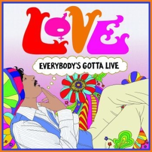 Love - Everybody's Gotta Live in der Gruppe Pending bei Bengans Skivbutik AB (4092031)