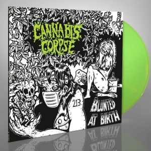 Cannabis Corpse - Blunted At Birth (Neon Green Vinyl in der Gruppe VINYL / Hårdrock bei Bengans Skivbutik AB (4094909)