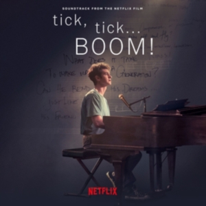 Cast Of Netflix S Film Tick Tick... Boom! The - Tick, Tick... Boom! (Soundtrack From The Netflix Film) in der Gruppe Övrigt /  bei Bengans Skivbutik AB (4095028)