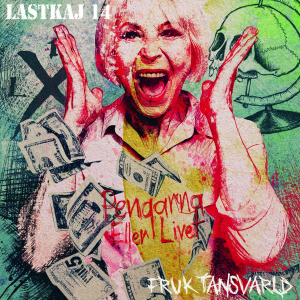 Lastkaj 14 / Fruktansvärld - Pengarna Eller Livet (Lp+Cd) in der Gruppe VINYL / Vinyl Punk bei Bengans Skivbutik AB (4095828)