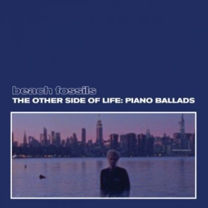 Beach Fossils - The Other Side Of Life: Piano Balla in der Gruppe CD bei Bengans Skivbutik AB (4095860)