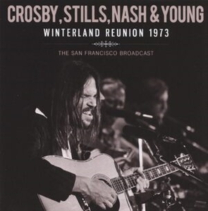 Crosby Stills Nash And Young - Winterland Reunion (Live Broadcast in der Gruppe CD bei Bengans Skivbutik AB (4095889)
