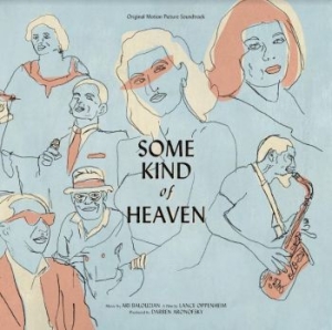 Balouzian Ari - Some Kind Of Heaven - Ost in der Gruppe VINYL / Film/Musikal bei Bengans Skivbutik AB (4096319)