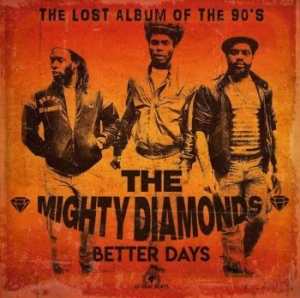 Mighty Diamonds - Better Days in der Gruppe VINYL / Reggae bei Bengans Skivbutik AB (4096320)