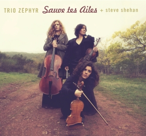 Trio Zéphyr - Sauve Tes Ailes in der Gruppe CD bei Bengans Skivbutik AB (4097545)