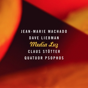 Machado Jean-Marie Liebman Dave - Media Luz in der Gruppe CD / Jazz bei Bengans Skivbutik AB (4097552)