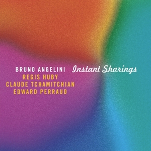 Angelini Bruno - Instant Sharings in der Gruppe CD / Jazz bei Bengans Skivbutik AB (4097554)