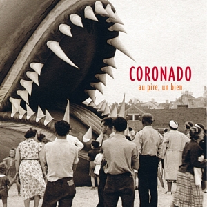 Coronado - Au Pire, Un Bien in der Gruppe CD / Jazz bei Bengans Skivbutik AB (4097557)