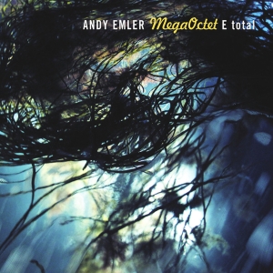 Andy Emler Mega Octet - E Total in der Gruppe CD / Jazz bei Bengans Skivbutik AB (4097558)
