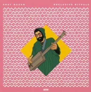 Hazan Shay - Reclusive Rituals in der Gruppe VINYL bei Bengans Skivbutik AB (4098087)
