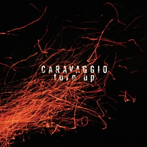 Caravaggio - Turn Up in der Gruppe CD / Jazz bei Bengans Skivbutik AB (4098147)