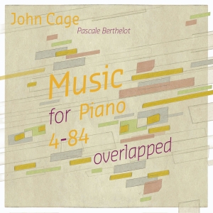 Cage John - Music For Piano 4-84 Overlapped in der Gruppe CD / Jazz,Klassiskt bei Bengans Skivbutik AB (4098159)