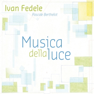 Fedele Ivan - Musica Della Luce in der Gruppe CD / Jazz,Klassiskt bei Bengans Skivbutik AB (4098161)