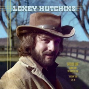 Hutchins Loney - Buried Loot - Demos From The House in der Gruppe CD / Country bei Bengans Skivbutik AB (4098903)