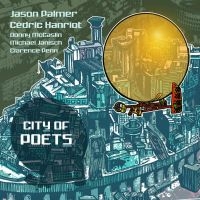 Palmer Jason & Cedric Hanriot - City Of Poets in der Gruppe VINYL / Jazz bei Bengans Skivbutik AB (4100137)