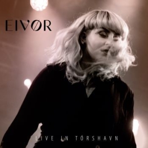 Eivør - Live In Tórshavn in der Gruppe CD / Elektroniskt,Norsk Musik,World Music bei Bengans Skivbutik AB (4100164)