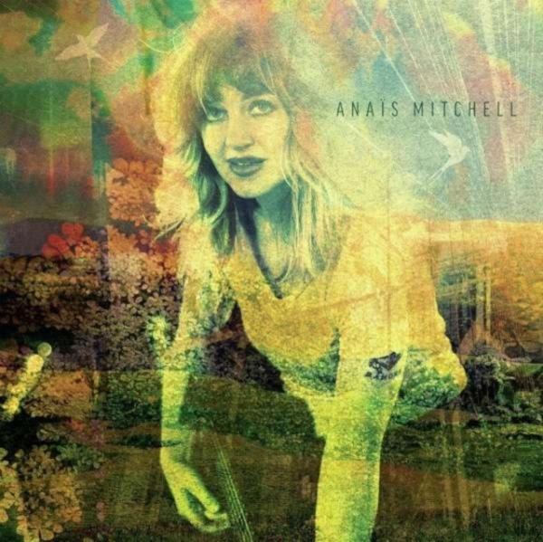 Anaïs Mitchell - Anaïs Mitchell in der Gruppe CD / Bestseller bei Bengans Skivbutik AB (4100233)