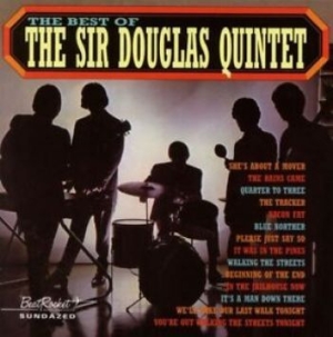 Sir Douglas Quintet - The Best Of The Sir Douglas Quintet in der Gruppe VINYL / Country,Pop-Rock bei Bengans Skivbutik AB (4101594)