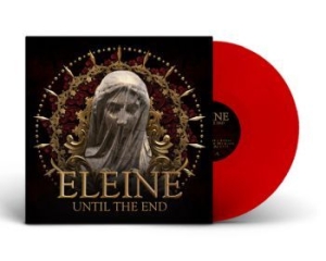 Eleine - Until The End - (Red Lp) in der Gruppe VINYL / Hårdrock/ Heavy metal bei Bengans Skivbutik AB (4102027)