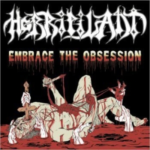 Horripilant - Embrace The Obsession (Vinyl) in der Gruppe VINYL / Hårdrock bei Bengans Skivbutik AB (4103419)
