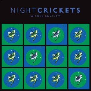 Night Crickets - A Free Society in der Gruppe CD / Pop-Rock bei Bengans Skivbutik AB (4105902)