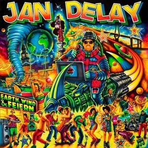 Jan Delay - Earth, Wind & Feiern in der Gruppe CD / RNB, Disco & Soul bei Bengans Skivbutik AB (4110302)
