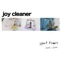Joy Cleaner - Spent Flowers in der Gruppe CD bei Bengans Skivbutik AB (4110536)