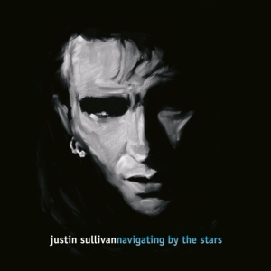 Justin Sullivan - Navigating By The Stars in der Gruppe CD bei Bengans Skivbutik AB (4110605)