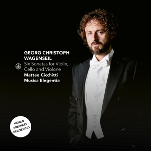 Matteo Cicchitti - Georg Christoph Wagenseil: Six Sonatas For Violin, Cello And Violone in der Gruppe CD bei Bengans Skivbutik AB (4110720)