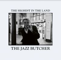 Jazz Butcher - Highest In The Land in der Gruppe VINYL / Pop-Rock bei Bengans Skivbutik AB (4111005)
