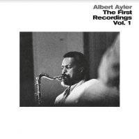 Ayler Albert - First Recordings Vol 1 (Clear) in der Gruppe VINYL / Jazz bei Bengans Skivbutik AB (4111235)