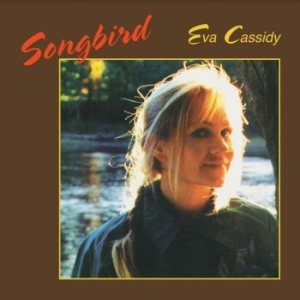 Eva Cassidy - Songbird in der Gruppe VINYL / Svensk Folkmusik,World Music bei Bengans Skivbutik AB (4112122)
