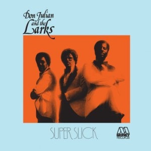 Julian Don & The Larks - Super Slick (Blue) in der Gruppe VINYL / RnB-Soul bei Bengans Skivbutik AB (4112145)