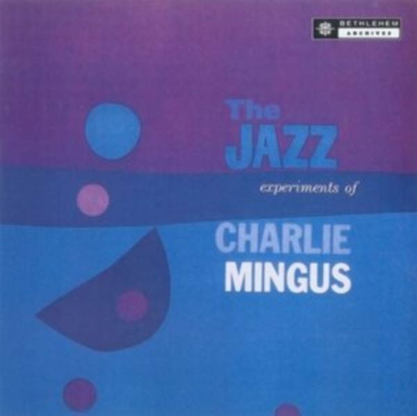 Charles Mingus - The Jazz Experiments Of Charles Min in der Gruppe VINYL / Jazz bei Bengans Skivbutik AB (4112832)