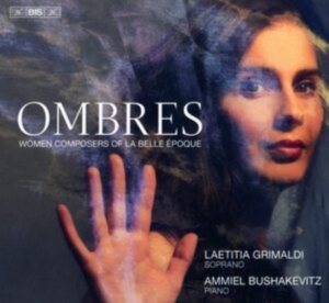 Melanie Bonis Cecile Chaminade Ma - Ombres: Women Composers Of La Belle in der Gruppe MUSIK / SACD / Klassiskt bei Bengans Skivbutik AB (4112871)