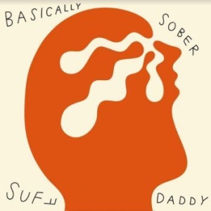 Suff Daddy - Basically Sober in der Gruppe VINYL / Hip Hop bei Bengans Skivbutik AB (4113240)