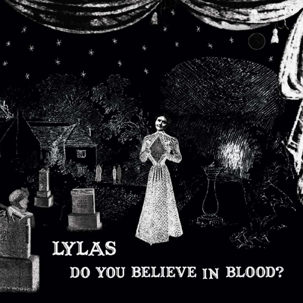 Lylas - Do You Believe In Blood? in der Gruppe VINYL / Bestseller bei Bengans Skivbutik AB (4113245)