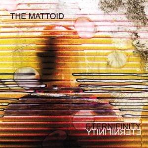 Mattoid - Eternifinity in der Gruppe CD / Pop-Rock bei Bengans Skivbutik AB (4113316)