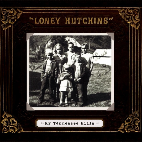 Hutchins Loney - My Tennessee Hills in der Gruppe CD / Rock bei Bengans Skivbutik AB (4113317)