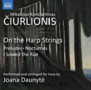 Ciurlionis Mikalojus Konstantinas - On The Harp Strings in der Gruppe CD / Klassiskt bei Bengans Skivbutik AB (4114326)