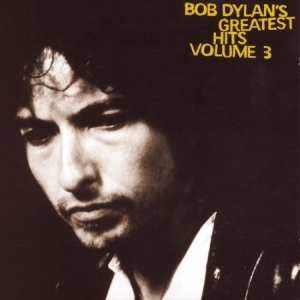 Bob Dylan - Greatest Hits Vol. 3 in der Gruppe CD bei Bengans Skivbutik AB (4114501)