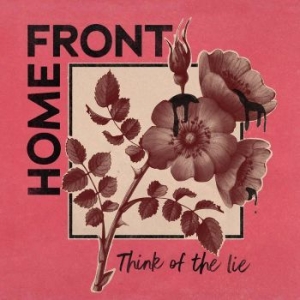 Home Front - Think Of The Lie in der Gruppe VINYL / Rock bei Bengans Skivbutik AB (4114841)