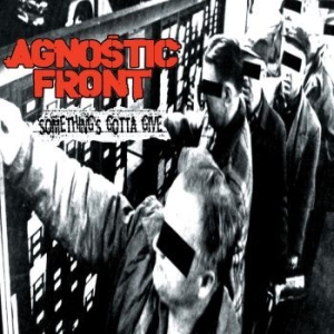 Agnostic Front - Something's Gotta Give in der Gruppe CD / Rock bei Bengans Skivbutik AB (4114908)