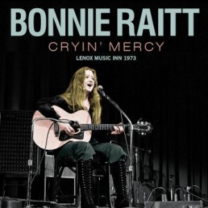 Bonnie Raitt - Cryin Mercy (Live Broadcast 1973) in der Gruppe CD bei Bengans Skivbutik AB (4114952)